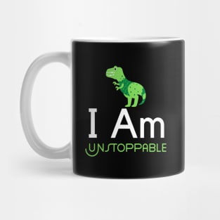 I Am Unstoppable T Rex Mug